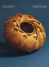 View Bamboo masterworks by Fujitsuka Shosei
